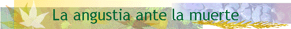 La angustia ante la muerte