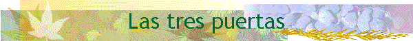 Las tres puertas
